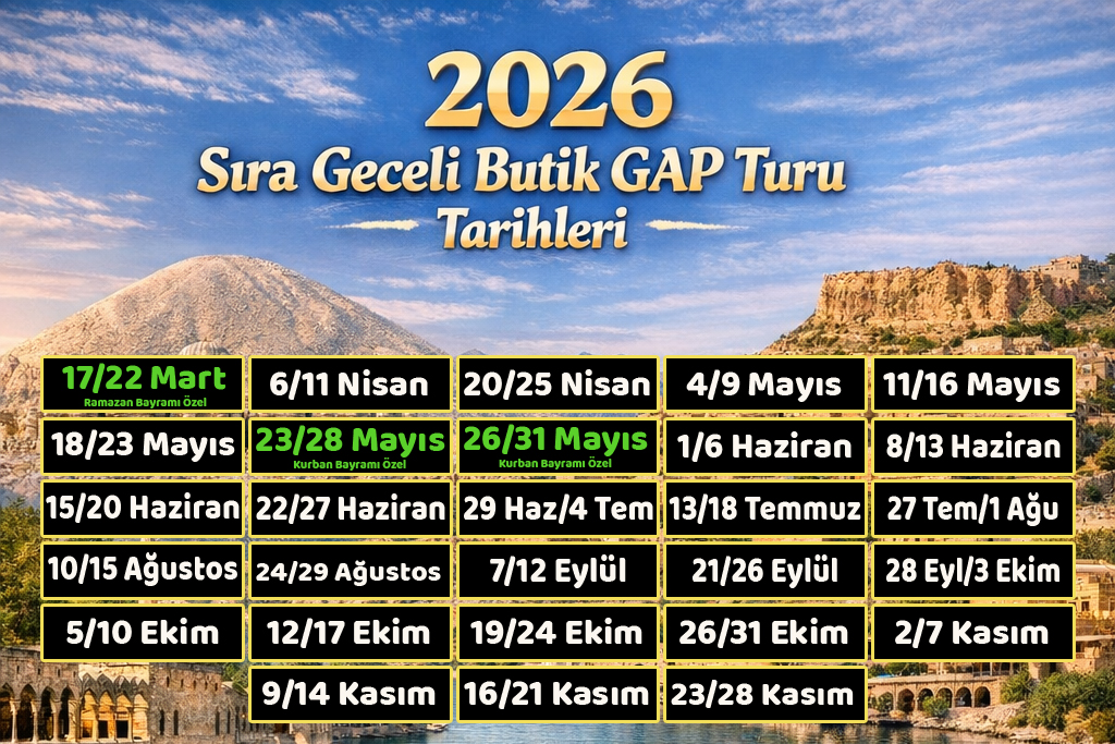 Sıra Geceli Klasik Gap Turu 3 Gece - 4 Gündüz